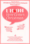 origin theatrical uh oh here comes christmas uh oh here comes christmas
